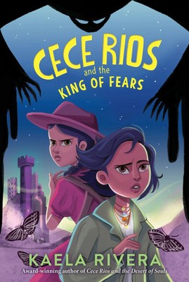 Cece Rios and the King of Fears | Kaela Rivera | Englisch | Taschenbuch | 2023