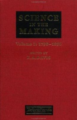Science in the Making : Scientific Development As Chronicled by Historic Pape...