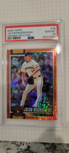 2026 Topps Baseball #10 Jacob Misiorowski Orange Holo Foil PSA 10 Gem Mint 13/25
