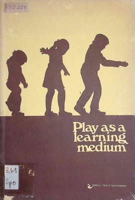 Play as a Learning Medium Sponseller, Doris: