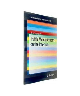 Traffic Measurement on the Internet, Shigang Chen, Tao Li