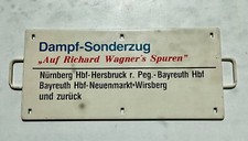Eisenbahn - Zuglaufschild:  - Dampf-Sonderzug -  „Auf Richard Wagners Spuren“
