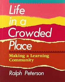 Life in a Crowded Place: Making a Learning Communit... | Buch | Zustand sehr gut
