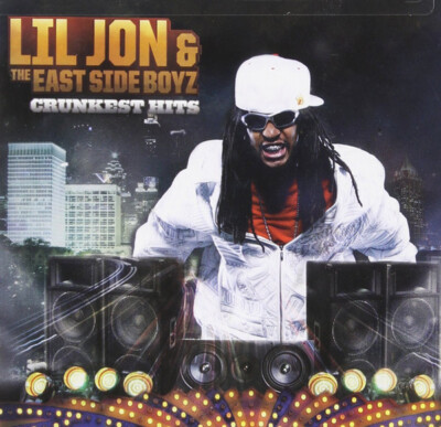 Lil Jon & The East Side Boyz - Crunkest Hits [NEW CD]
