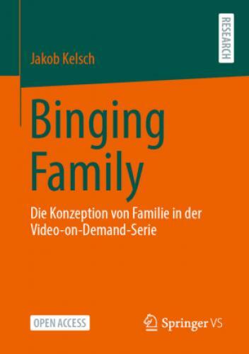 Thumbnail - Binging Family Die Konzeption Von Familie In Der Video-on-demand-serie