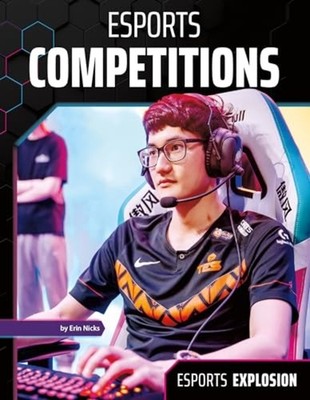 Esports Competitions (Esports Explosion) - Hardcover NEU Nicks, Erin 15.12.2020