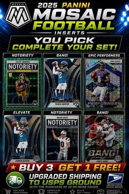 2025 Panini Mosaic Football Insert You Pick BANG/EPIC/ELEVATE/NOTORIETY B3G1Free