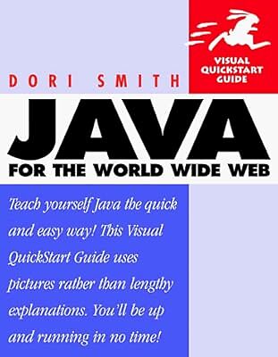 Java for the World Wide Web (Visual QuickStart Guides), Smith, Dori, Used; Very 