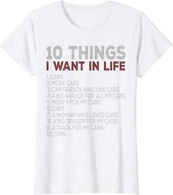 10 Things I Want In My Life Cars More Cars Car Ladies' Crewneck T-Shirt