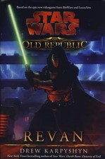Star Wars The Old Republic - Revan by Drew Karpyshyn 1781162042 FREE Shipping