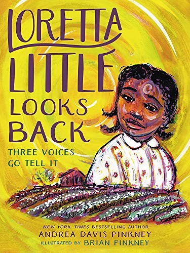 Loretta Little Looks Back: Three Voices Go Tell It.by Pinkney, Pinkney New.#+,.#