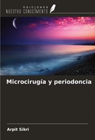 Arpit Sikri | MicrocirugíA Y Periodoncia | Taschenbuch | Spanisch (2024)