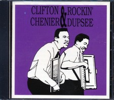 CD Clifton Chenier, Rockin' Dupsee - Clifton Chenier & Rockin' Dupsee