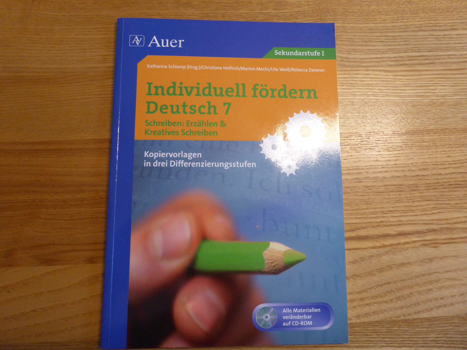 Individuell fördern Deutsch 7 Schreiben: Erzählen / Kreatives Schreiben (2010, S - Autorenteam