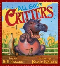 All God's Critters - Hardcover By Staines, Bill - ACCEPTABLE