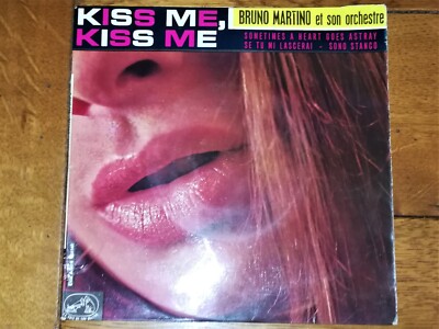 BRUNO MARTINO UND SEIN ORCHESTER - KISS ME KISS ME (45 T PLATTE) - V10 -