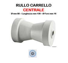 RULLO CENTRALE REGGICHIGLIA 130X80MM BIANCO - PER CARRELLO BARCA GOMMONE NAUTICA