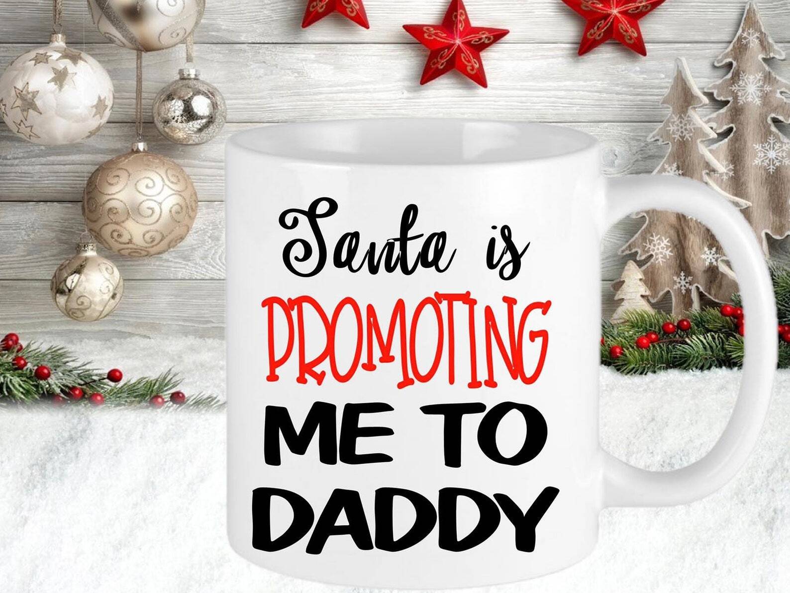 Personalised Christmas Santa Is Promoting Me To Daddy Present Gift Novelty Mug