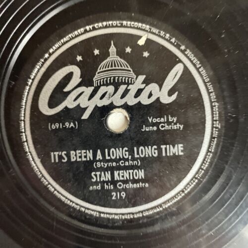 10" 78 RPM-Stan Kenton-Don't Let Me Dream/It's Been a Long Long Time/Capitol 219 - Picture 1 of 4