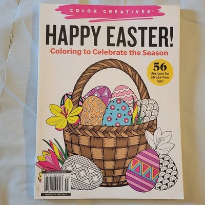 Happy Easter!: Color Creatives Magazine ~ Easter Coloring Book ~ 56 Designs!