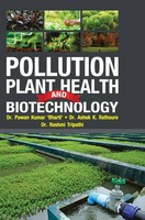 Pawan Kumar Bharti | Pollution, Plant Health AND Biotechnology | Buch | Englisch