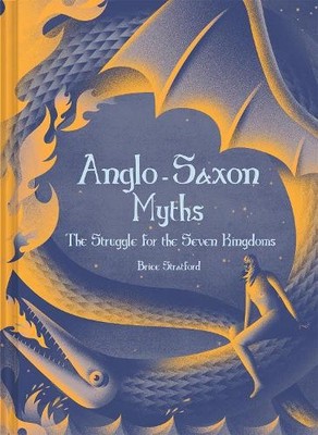 Brice Stratford Stratford Anglo-Saxon Myths (Gebundene Ausgabe)