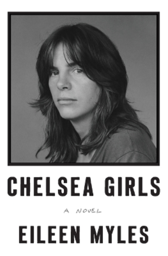 Eileen Myles Chelsea Girls (Tascabile)