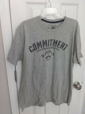 Nike T Shirt Mens XL Grey Commitment Leave Everything on the Field Cotton 