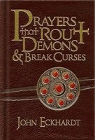 Prayers That Rout Demons & Break Curses | John Eckhardt | Buch | Leder | 2010
