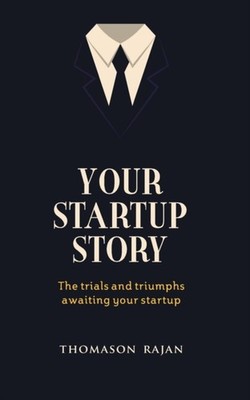 Rajan - Your Start up Story the trials and triumphs awaiting your star - X555z