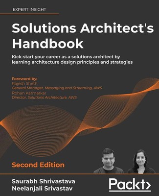 Saurabh Shrivastava (u. a.) | Solutions Architect's Handbook - Second Edition