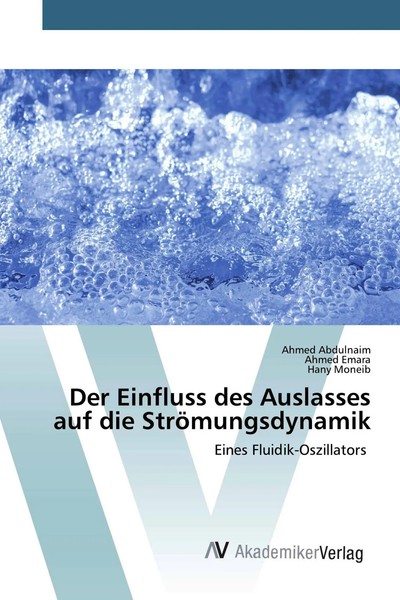 Ahmed Abdulnaim (U. A.) | Der Einfluss Des Auslasses Auf Die StröMungsdynamik-image
