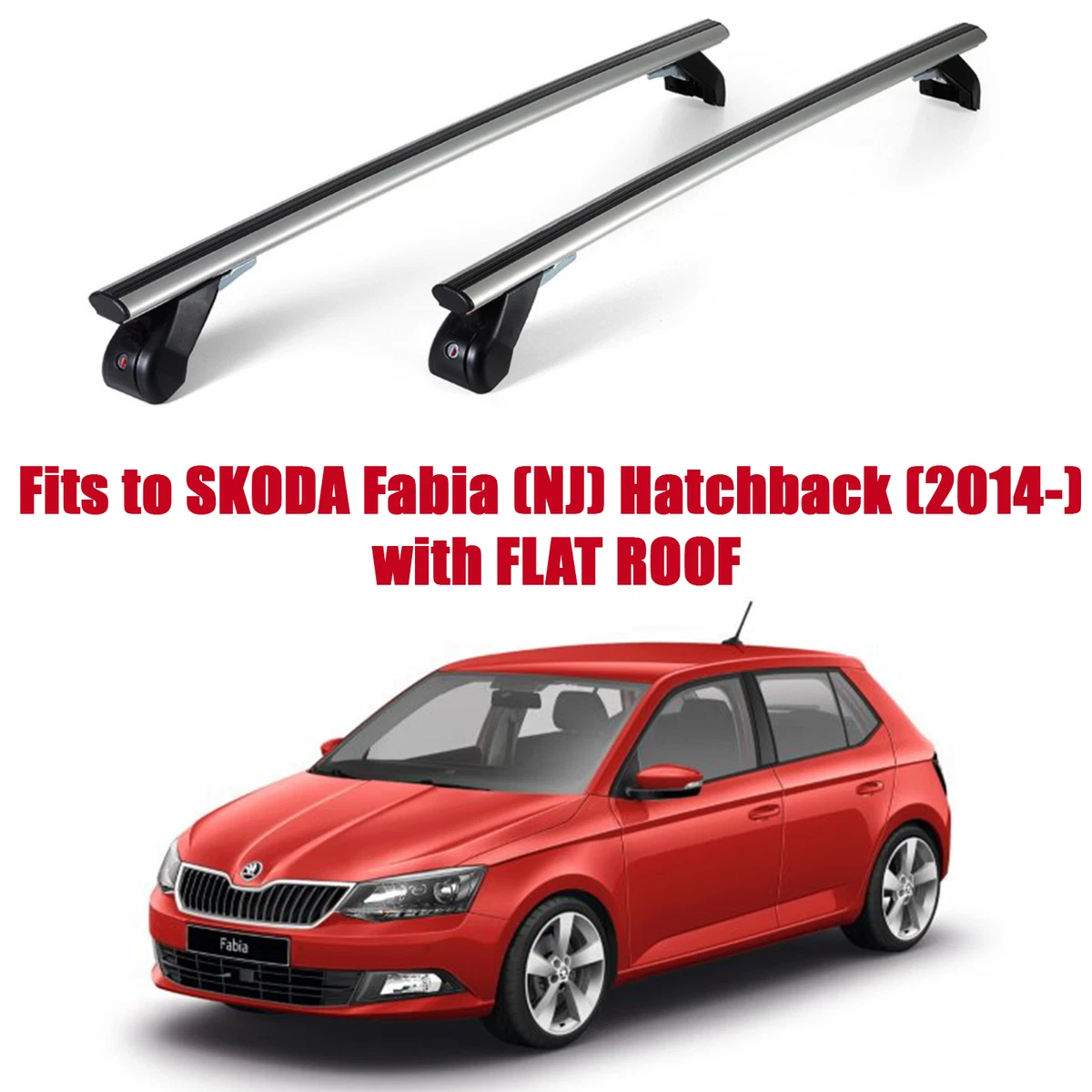 Premium Roof Rack Bars For SKODA Fabia NJ Hatchback 2014 Flat