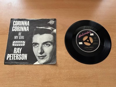 Single Ray Peterson - Corinna Corinna/Be my girl von 1960 Heliodor 453096