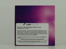 EUPHONIX MY GIRL WANTS 2 PARTY (D11) 3 Track Promo CD Single including Card Slee