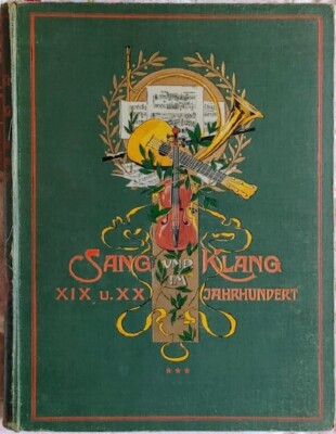 SANG und KLANG im XIX u. XX JAHRHUNDERT