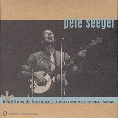 Pete Seeger Headlines and Footnotes-a Co (CD) Album