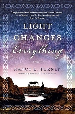 Light Changes Everything: A Novel