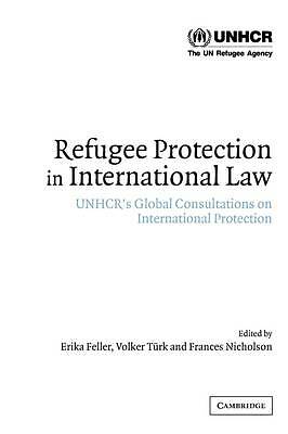 Refugee Protection in International Law Feller Türk Nicholson Paperback