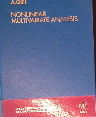 Nonlinear Multivariate Analysis. Wiley Probability and Statistics Gifi, Albert: