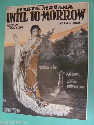 Until Tomorrow Hasta Manana Mi Amor Adios 1924 Grace La Rue Mexican Love Song