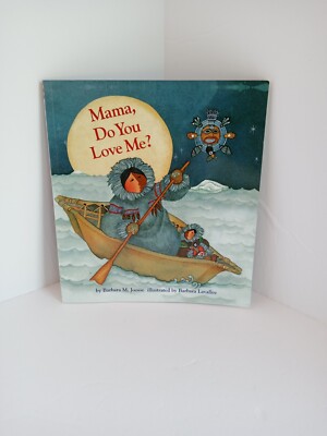 Mama, Do You Love Me? by Barbara M. Joosse (English) Paperback