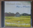 Michael Alan Snyder - Fear and Flowers - CD - Very rare. 2002. SEALED. MINT.