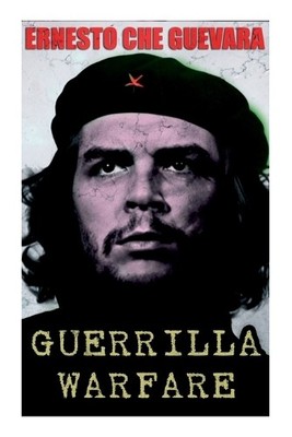 Ernesto Che Guevara Guerrilla Warfare (Paperback)