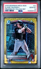 2025 Bowman Mega Box Chrome 21 Slade Caldwell Yellow Refractor 1st RC /75 PSA 10