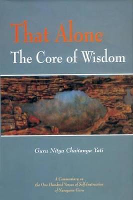 Das allein der Kern der Weisheit, Guru Nitya Chaitany