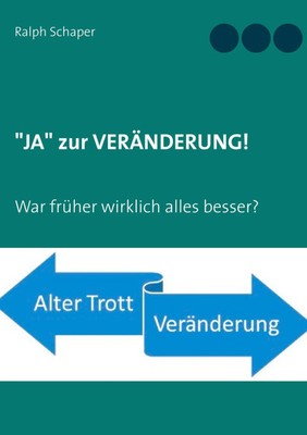 Ralph Schaper | JA zur VERÄNDERUNG! | Taschenbuch | Deutsch (2019) | 108 S.
