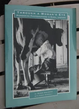 1994 THROUGH A WOMAN'S EYE Pioneering Photographers Rural Upstate Diane Galusha