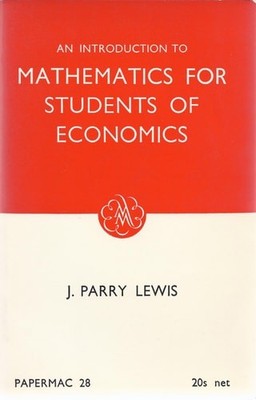 An Introduction to Mathematics for Students of Economics (Macmillan student edit