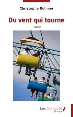 Du vent qui tourne by Christophe Rohmer (French) Paperback Book